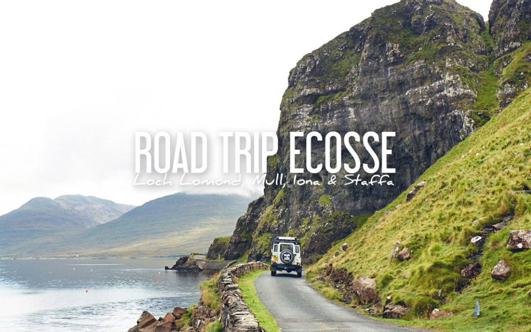 ECOSSE | ROAD TRIP DE 5 JOURS: Iles de Mull, Iona et Staffa