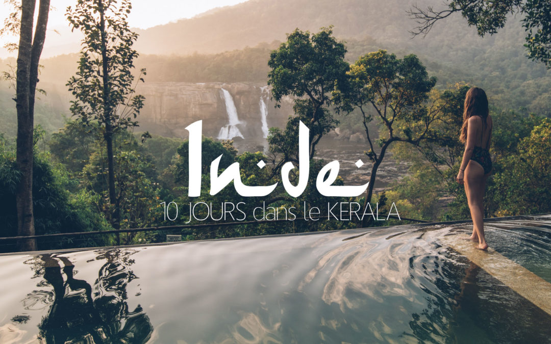 Itinéraire de 10 jours dans le Kerala en Inde su Sud