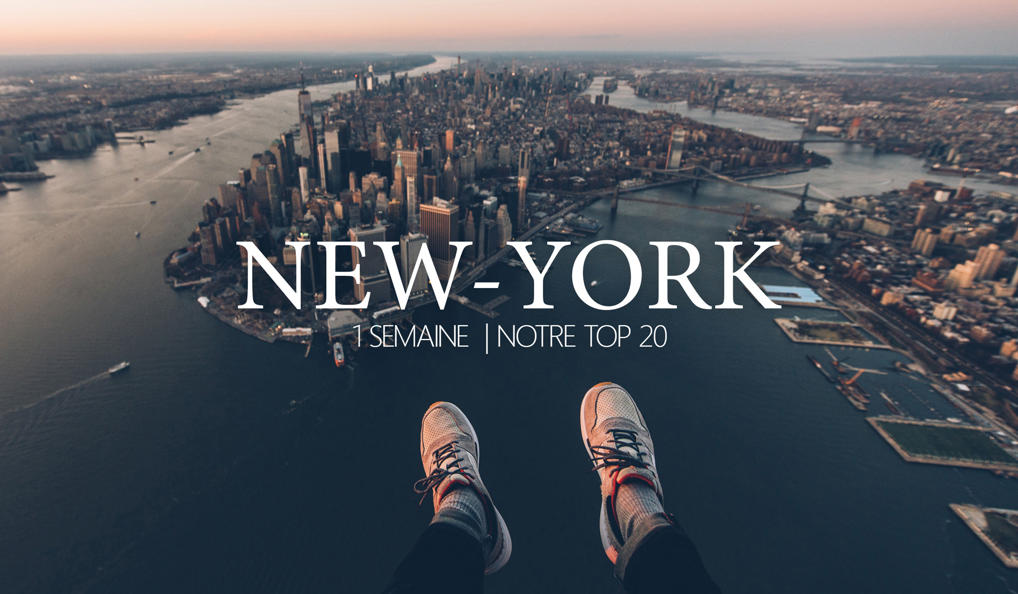 Que faire et voir à New York en 1 semaine?