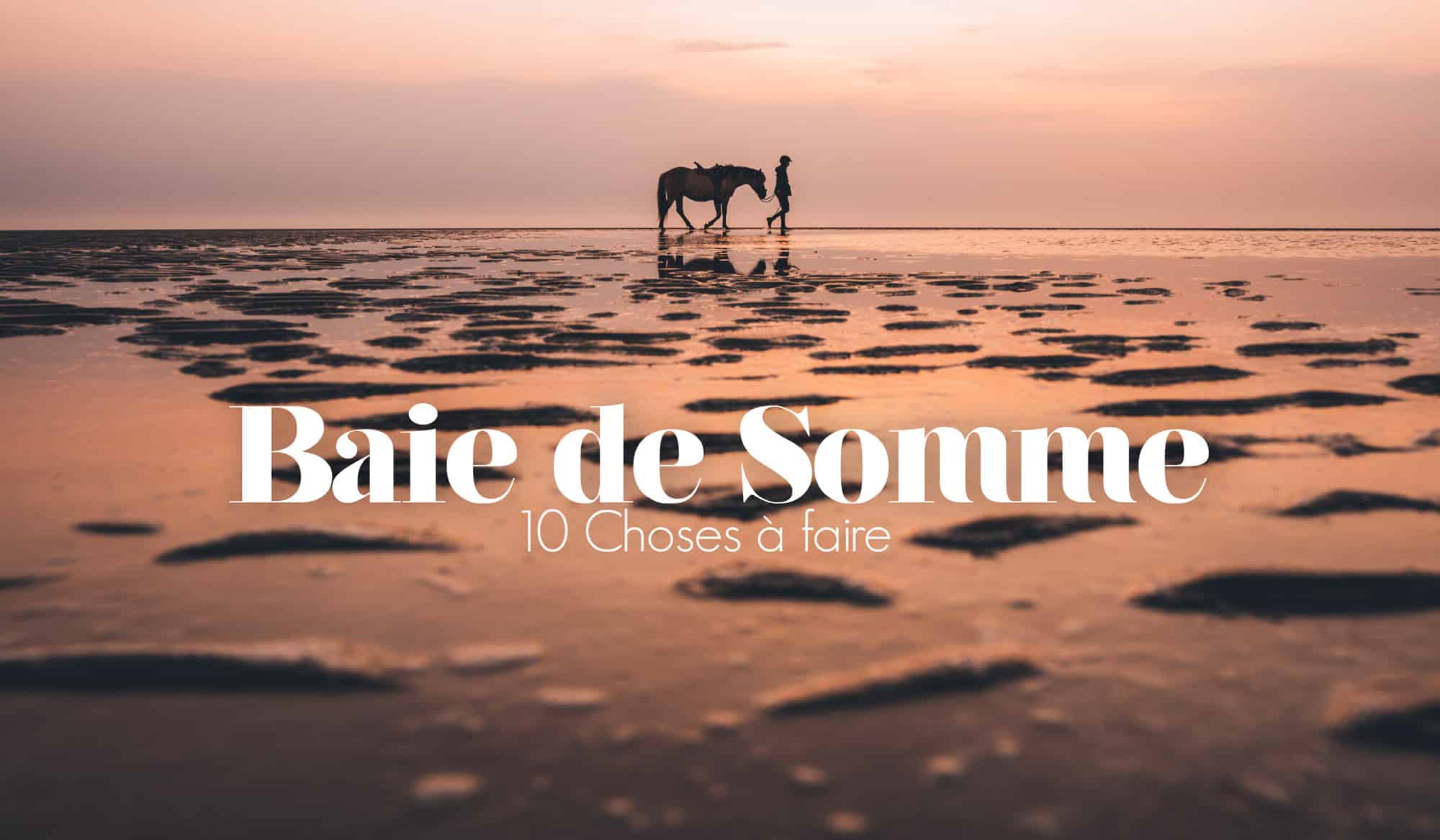 Que faire en Baie de Somme?