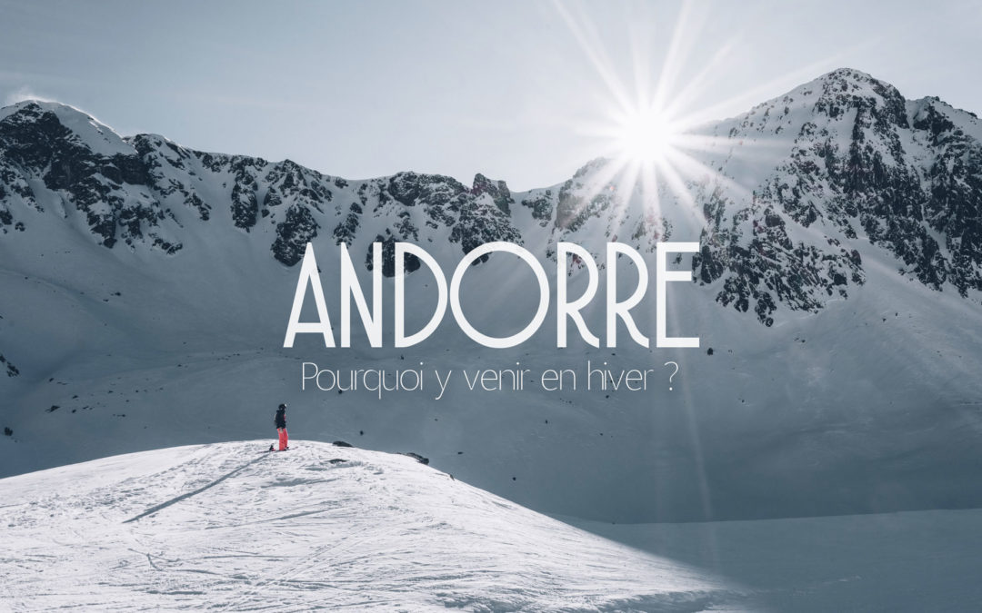 Andorre en Hiver, Bestjobers Blog Voyage