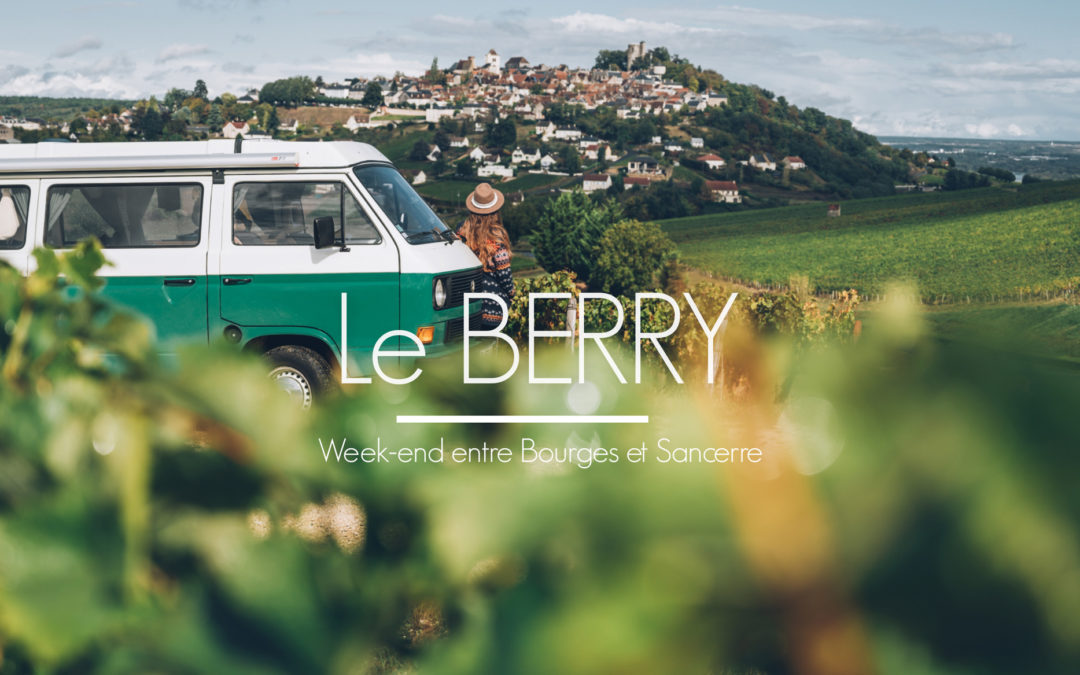 Le Berry pour un Week-end, Bestjobers Blog