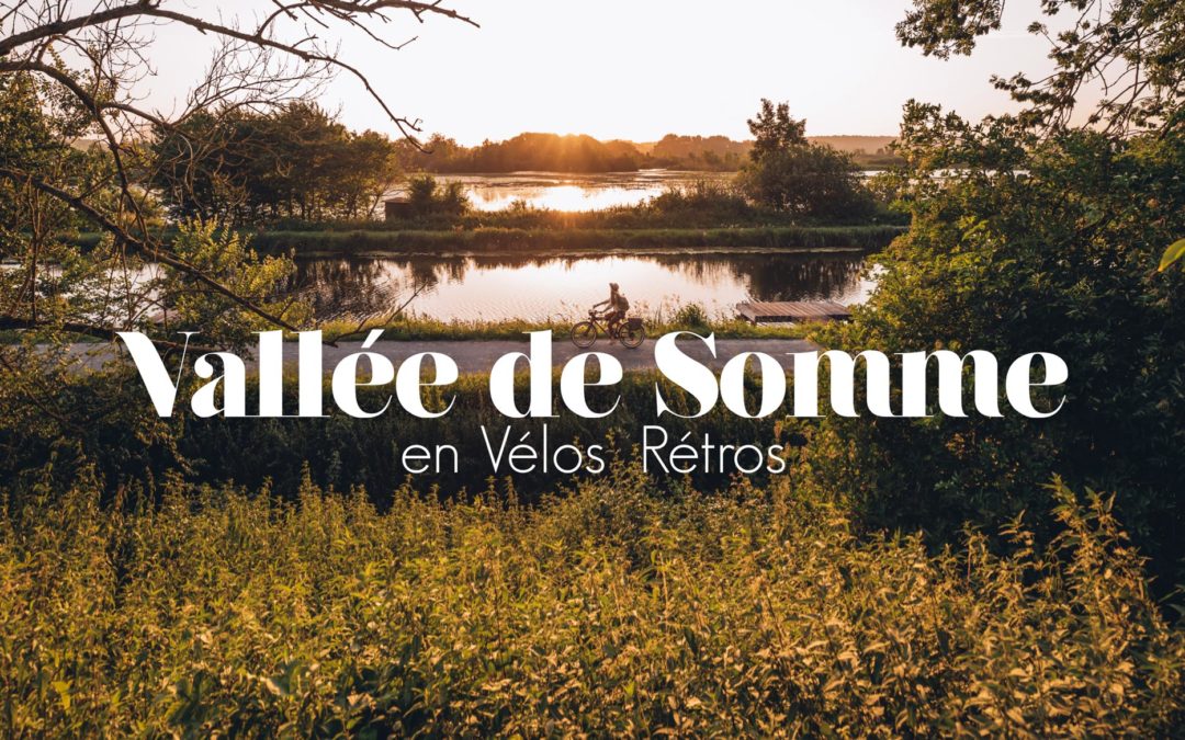 Blog voyage Vallée de Somme Bestjobers