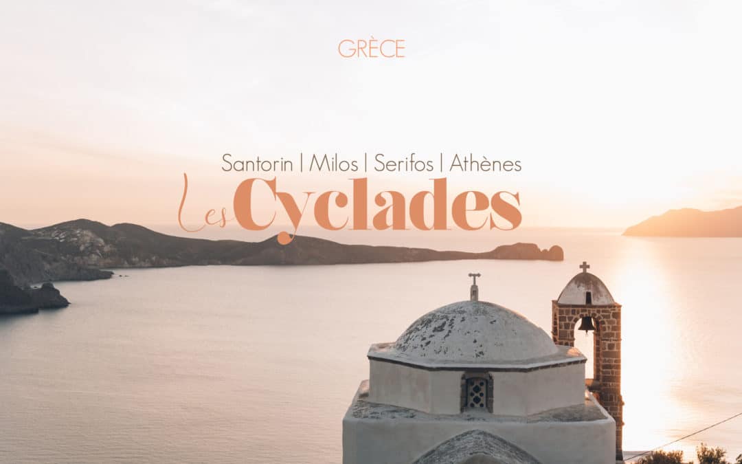 Les Cyclades Blog Voyage